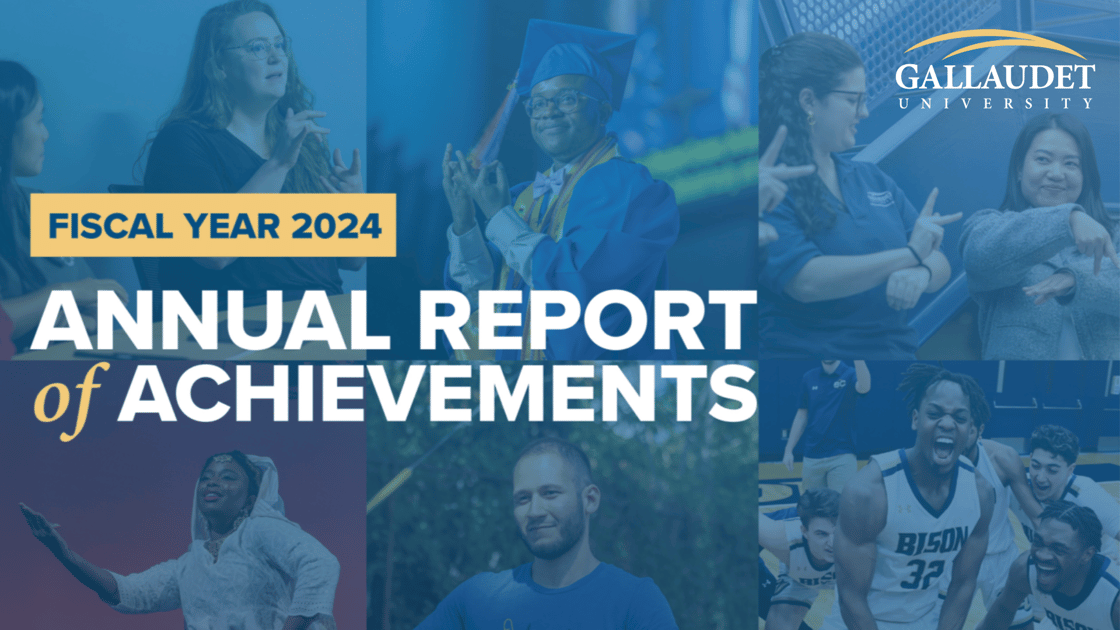 Text on top of 8 square photos in a blue tint. The text reads, "Fiscal Year 2024 Annual Report of Achievements". The Gallaudet University logo is in the top right.