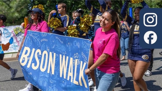 A photo of college students smiling and marching on a road. Two students in front with pink t-shirt hold a sign that says, "Bison Walk". Behind them are cheerleaders in dark blue. On the top right of the image are Instagram and Facebook logos.
